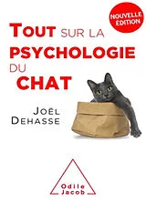 Broschiert Tout sur la psychologie du chat von Joël Dehasse