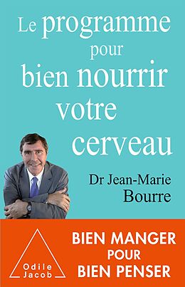 E-Book (epub) Le Programme pour bien nourrir votre cerveau von Bourre Jean-Marie Bourre