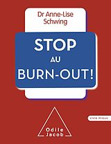 eBook (epub) Stop au burn-out ! de Schwing Anne-Lise Schwing