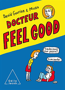 Broché Docteur Feel Good de David; Muzo Gourion