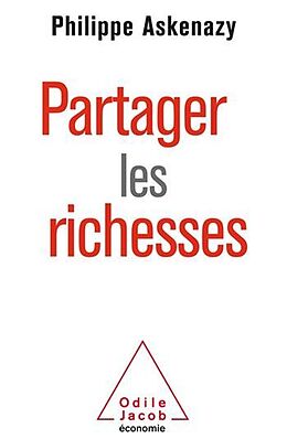 eBook (epub) Partager les richesses de Askenazy Philippe Askenazy