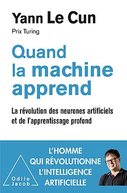 eBook (epub) Quand la machine apprend de Le Cun Yann Le Cun
