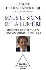 eBook (epub) Sous le signe de la lumiere de Cohen-Tannoudji Claude Cohen-Tannoudji