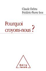 eBook (epub) Pourquoi croyons-nous ? de Debru Claude Debru