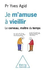 E-Book (epub) Je m'amuse a vieillir von Agid Yves Agid