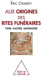 eBook (epub) Aux origines des rites funeraires de Crubezy Eric Crubezy