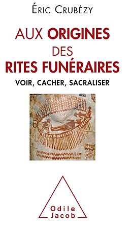 eBook (epub) Aux origines des rites funeraires de Crubezy Eric Crubezy