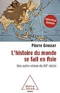 E-Book (epub) L' histoire du monde se fait en Asie von Grosser Pierre Grosser