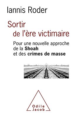 eBook (epub) Sortir de l'ere victimaire de Roder Iannis Roder