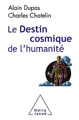 eBook (epub) Le Destin cosmique de l'humanite de Dupas Alain Dupas