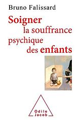 eBook (epub) Soigner la souffrance psychique des enfants de Falissard Bruno Falissard