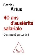 E-Book (epub) 40 ans d'austerite salariale von Artus Patrick Artus