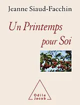 E-Book (epub) Un printemps pour soi von Siaud-Facchin Jeanne Siaud-Facchin