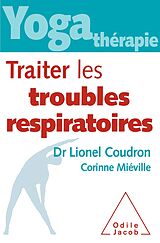 eBook (epub) Yoga-therapie : traiter les troubles respiratoires de Coudron Lionel Coudron