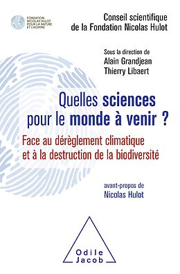 eBook (epub) Quelles sciences pour le monde a venir ? de Conseil scientifique de la Fondation Nicolas Hulot Conseil scien