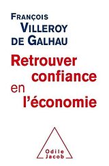 eBook (epub) Retrouver confiance en l'économie de Villeroy de Galhau Francois Villeroy de Galhau