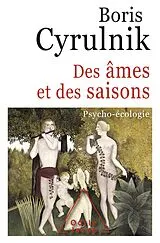 E-Book (epub) Des ames et des saisons von Cyrulnik Boris Cyrulnik