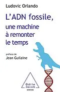 E-Book (epub) L' ADN fossile, une machine a remonter le temps von Orlando Ludovic Orlando