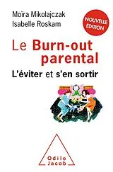 E-Book (epub) Le Burn-out parental von Mikolajczak Moira Mikolajczak