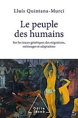 eBook (epub) Le Peuple des humains de Quintana-Murci Lluis Quintana-Murci