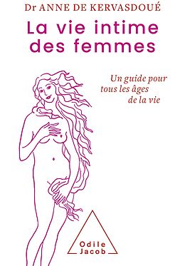 eBook (epub) La Vie intime des femmes de de Kervasdoue Anne de Kervasdoue