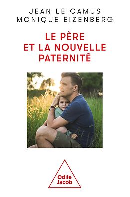 E-Book (epub) Le Père et la nouvelle paternité von Le Camus Jean Le Camus