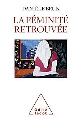 E-Book (epub) La Feminite retrouvee von Brun Daniele Brun