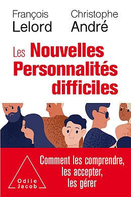 eBook (epub) Les Nouvelles Personnalites difficiles de Lelord Francois Lelord