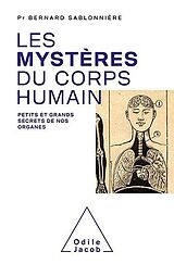 eBook (epub) Les Mystères du corps humain de Sablonniere Bernard Sablonniere