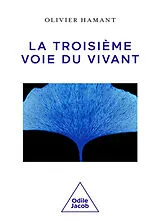 Broschiert La troisième voie du vivant von Olivier Hamant