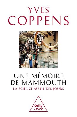eBook (epub) Une mémoire de mammouth de Coppens Yves Coppens