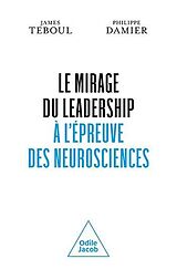eBook (epub) Le Mirage du leadership à l'épreuve des neurosciences de Teboul James Teboul
