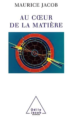 E-Book (epub) Au cA ur de la matiere von Jacob Maurice Jacob