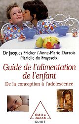 eBook (epub) Le Guide de l'alimentation de l'enfant de Fricker Jacques Fricker