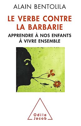 eBook (epub) Le Verbe contre la barbarie de Bentolila Alain Bentolila