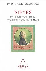 eBook (epub) Sieyes et l'invention de la Constitution en France de Pasquino Pasquale Pasquino