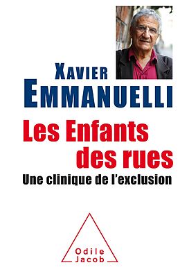 eBook (epub) Les Enfants des rues de Emmanuelli Xavier Emmanuelli