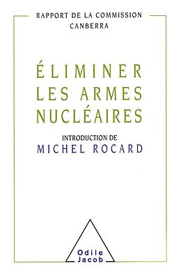 eBook (epub) Eliminer les armes nucleaires de Rocard Michel Rocard