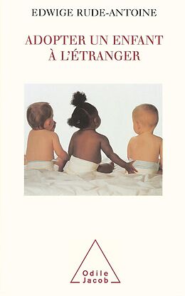 eBook (epub) Adopter un enfant a l'etranger de Rude-Antoine Edwige Rude-Antoine