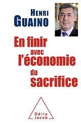 E-Book (epub) En finir avec l'economie du sacrifice von Guaino Henri Guaino