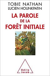 E-Book (epub) La Parole de la forêt initiale von Nathan Tobie Nathan