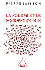 eBook (epub) La Fourmi et le Sociobiologiste de Jaisson Pierre Jaisson