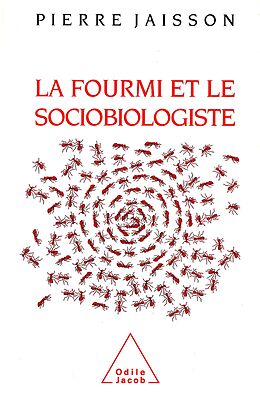 eBook (epub) La Fourmi et le Sociobiologiste de Jaisson Pierre Jaisson