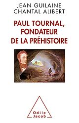 eBook (epub) Paul Tournal, fondateur de la prehistoire de Guilaine Jean Guilaine