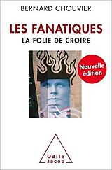 eBook (epub) Les Fanatiques de Chouvier Bernard Chouvier