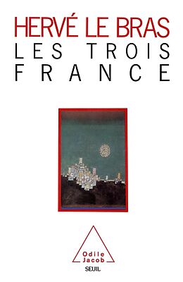 eBook (epub) Les Trois France de Le Bras Herve Le Bras