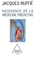 E-Book (epub) Naissance de la medecine predictive von Ruffie Jacques Ruffie
