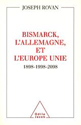 eBook (epub) Bismarck, l'Allemagne et l'Europe unie de Rovan Joseph Rovan