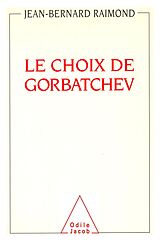 eBook (epub) Le Choix de Gorbatchev de Raimond Jean-Bernard Raimond