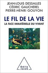 eBook (epub) Le Fil de la vie de Dessalles Jean-Louis Dessalles